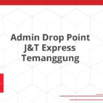 Admin Drop Point J&T Express Temanggung