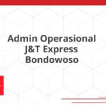Admin Operasional J&T Express Bondowoso