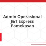 Admin Operasional J&T Express Pamekasan