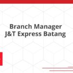 Branch Manager J&T Express Batang