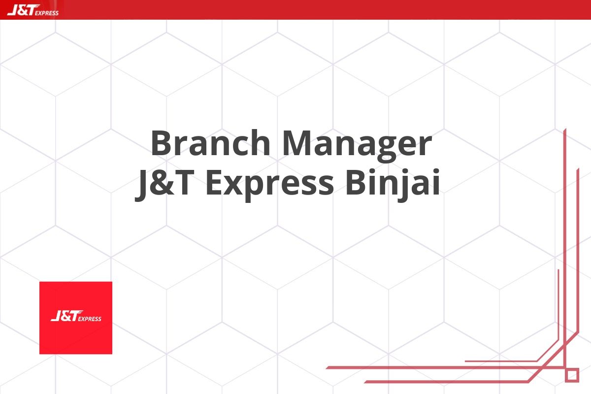 Branch Manager J&T Express Binjai