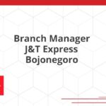 Branch Manager J&T Express Bojonegoro