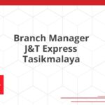 Branch Manager J&T Express Tasikmalaya