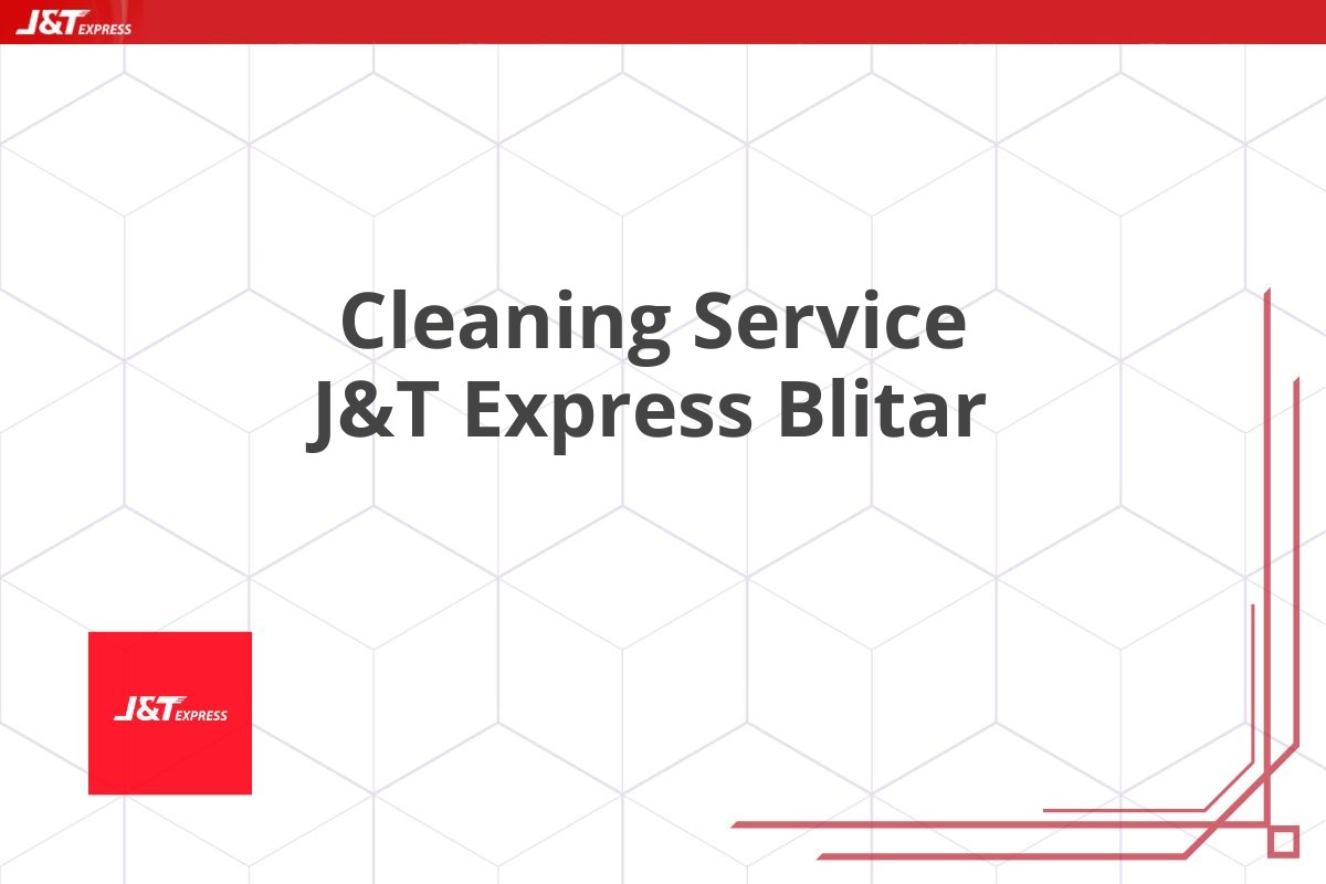 Cleaning Service J&T Express Blitar