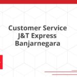 Customer Service J&T Express Banjarnegara