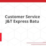 Customer Service J&T Express Batu