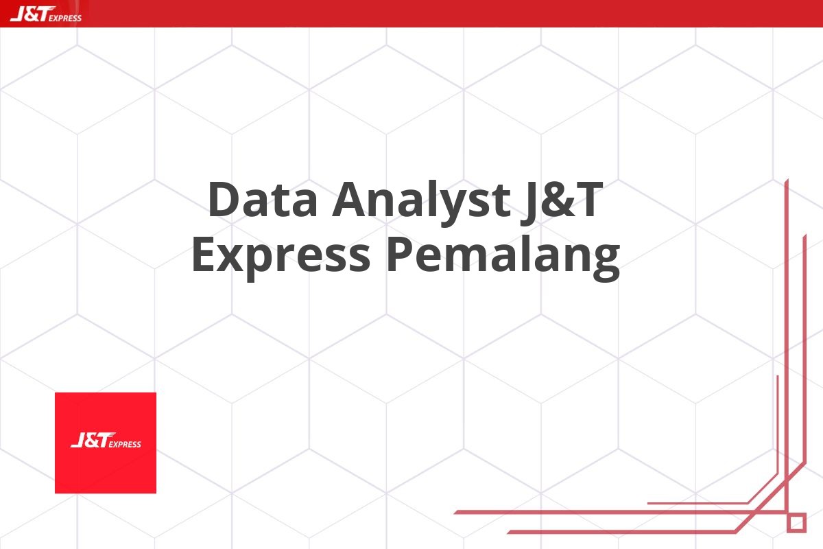 Data Analyst J&T Express Pemalang