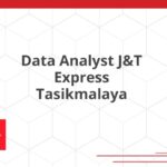 Data Analyst J&T Express Tasikmalaya