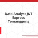 Data Analyst J&T Express Temanggung