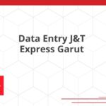 Data Entry J&T Express Garut