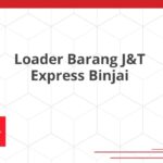 Loader Barang J&T Express Binjai