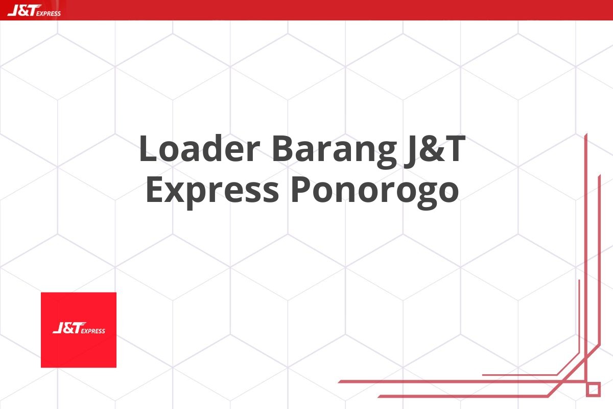 Loader Barang J&T Express Ponorogo