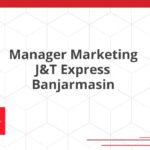 Manager Marketing J&T Express Banjarmasin