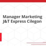 Manager Marketing J&T Express Cilegon