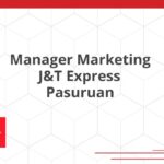 Manager Marketing J&T Express Pasuruan