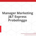 Manager Marketing J&T Express Probolinggo