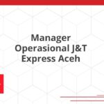 Manager Operasional J&T Express Aceh