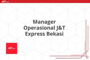 Manager Operasional J&T Express Bekasi