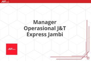 Manager Operasional J&T Express Jambi
