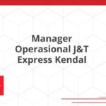 Manager Operasional J&T Express Kendal