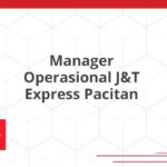 Manager Operasional J&T Express Pacitan