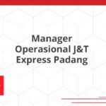 Manager Operasional J&T Express Padang