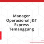 Manager Operasional J&T Express Temanggung