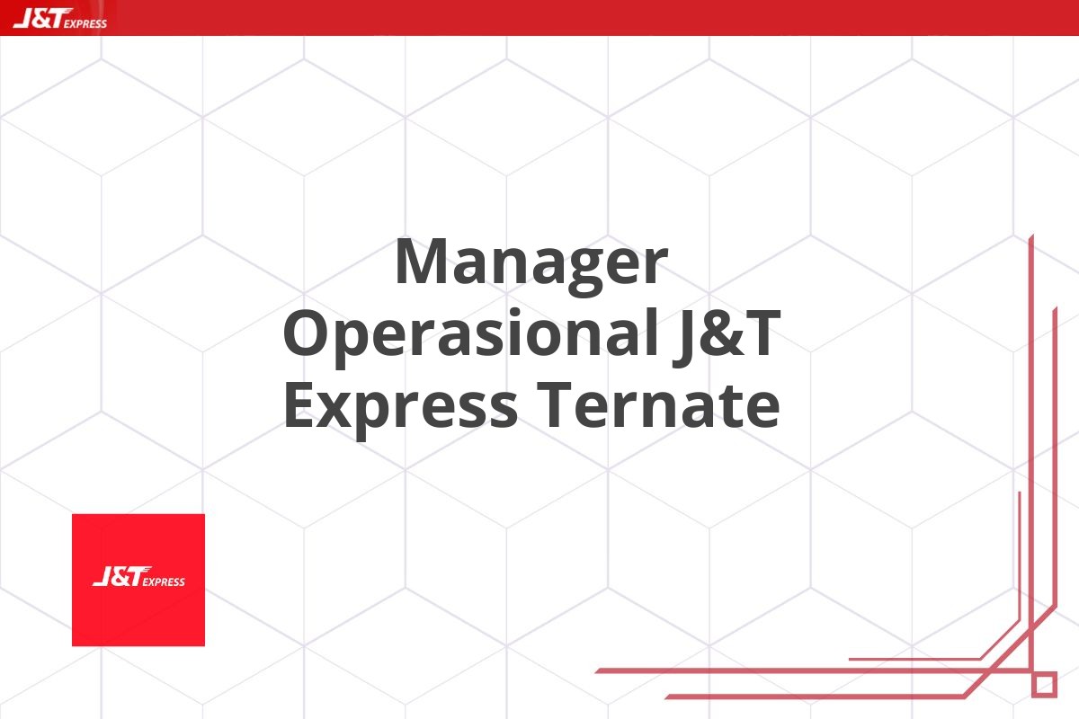 Manager Operasional J&T Express Ternate