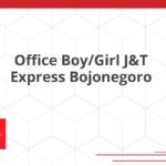Office Boy/Girl J&T Express Bojonegoro