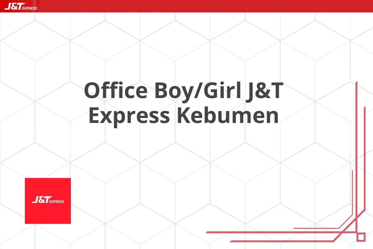 Office Boy/Girl J&T Express Kebumen