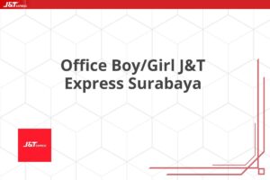 Office Boy/Girl J&T Express Surabaya