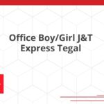 Office Boy/Girl J&T Express Tegal