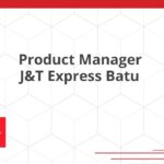 Product Manager J&T Express Batu