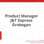 Product Manager J&T Express Grobogan