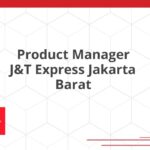 Product Manager J&T Express Jakarta Barat