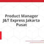 Product Manager J&T Express Jakarta Pusat