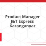 Product Manager J&T Express Karanganyar