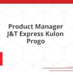 Product Manager J&T Express Kulon Progo