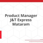 Product Manager J&T Express Mataram