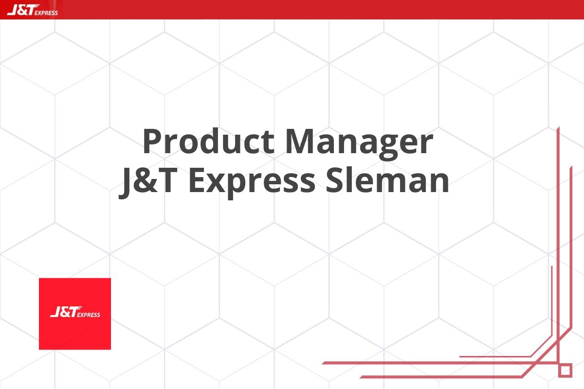 Product Manager J&T Express Sleman