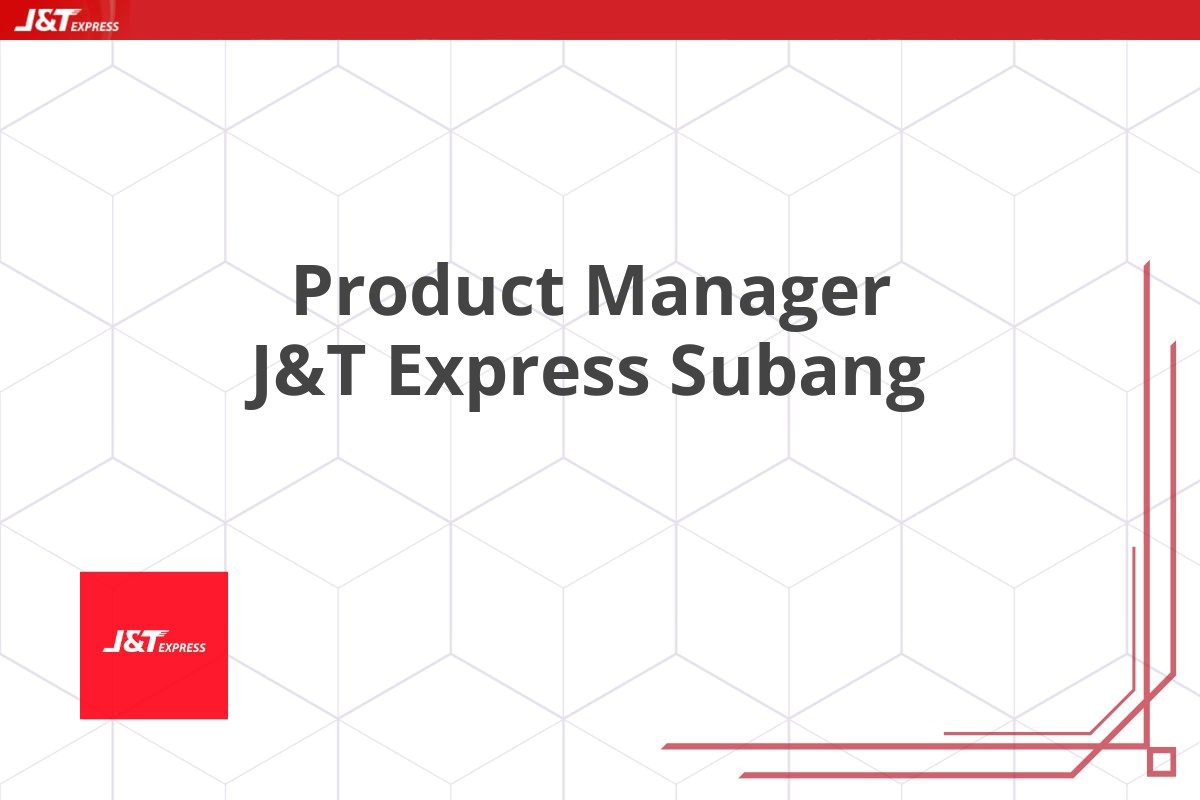 Product Manager J&T Express Subang