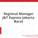 Regional Manager J&T Express Jakarta Barat