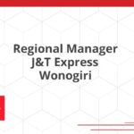 Regional Manager J&T Express Wonogiri