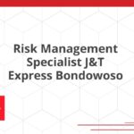 Risk Management Specialist J&T Express Bondowoso