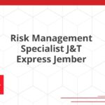 Risk Management Specialist J&T Express Jember