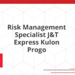 Risk Management Specialist J&T Express Kulon Progo