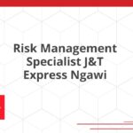 Risk Management Specialist J&T Express Ngawi