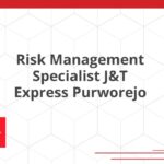 Risk Management Specialist J&T Express Purworejo