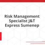 Risk Management Specialist J&T Express Sumenep