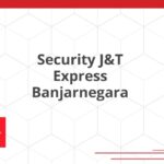Security J&T Express Banjarnegara